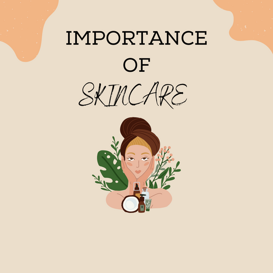 Importance of skincare